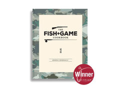 The Fish and Game Cookbook